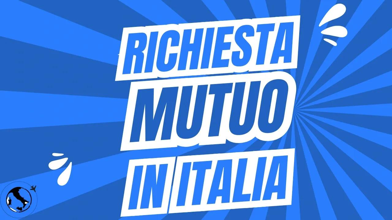 Assistenza richiesta mutuo in Italia