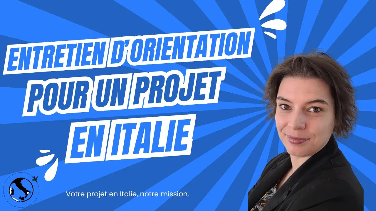 Entretien d'orientation d'1h-expatriation en Italie