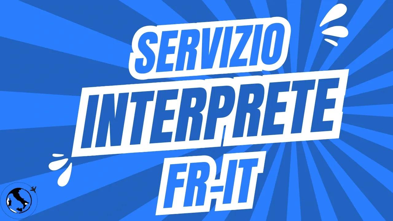 Servizio di traduzione/Interprete FR per l'acquisto immobiliare in Piemonte