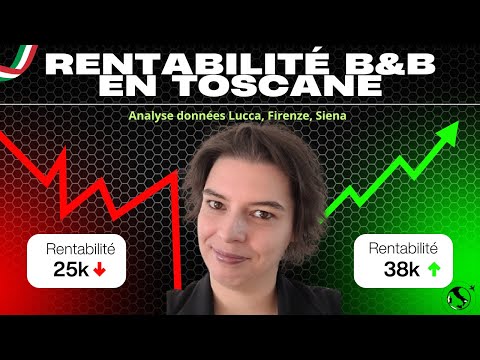 La rentabilité B&amp;B en Toscane-Italie