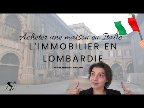 Acheter une maison en Lombardie Italie